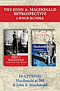 The John A. Macdonald Retrospective 2-Book Bundle