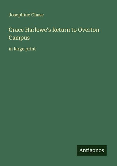 Grace Harlowe’s Return to Overton Campus