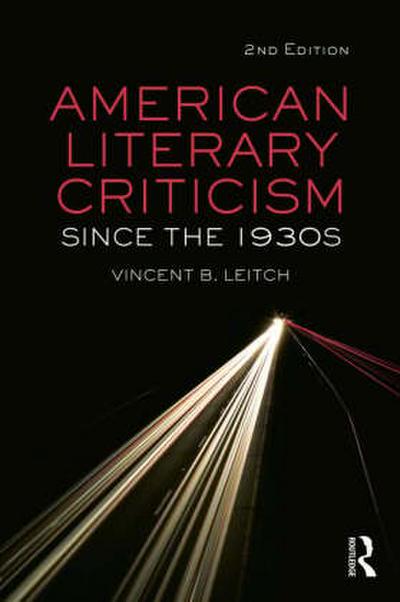 American Literary Criticism Since the 1930s