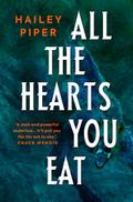 All the Hearts You Eat