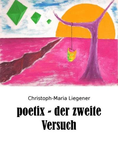 poetix - der zweite Versuch