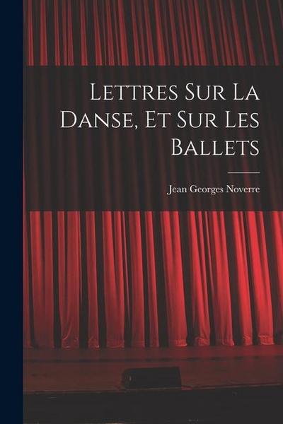 Lettres sur la danse, et sur les ballets