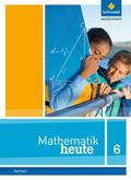 Mathematik heute - Ausgabe 2012 für Sachsen