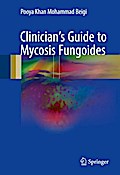 Clinician’s Guide to Mycosis Fungoides