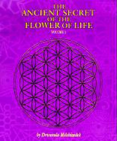 The Ancient Secret of the Flower of Life