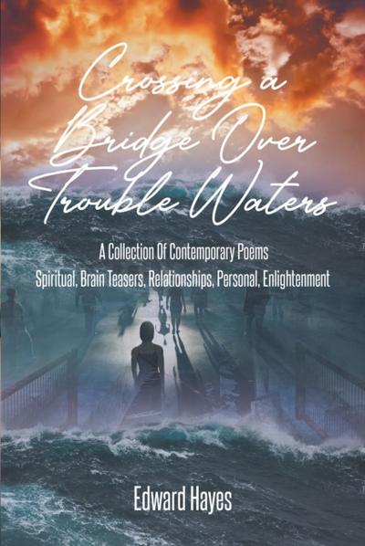 Crossing a Bridge Over Trouble Waters