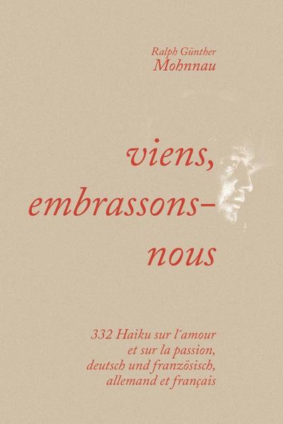 viens, embrassons-nous
