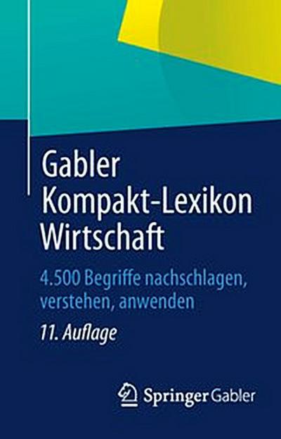 Gabler Kompakt-Lexikon Wirtschaft