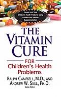 The Vitamin Cure for Children’s Health Problems