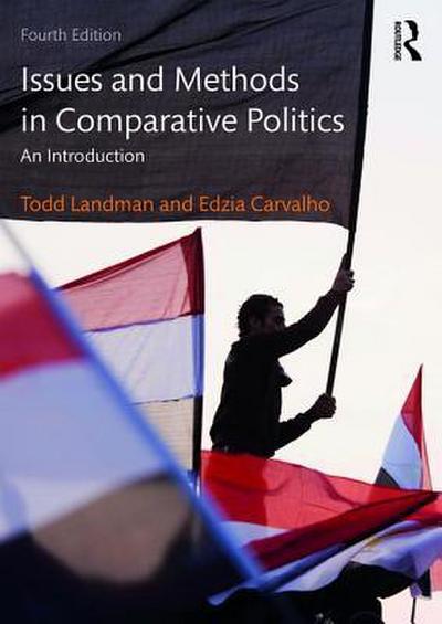 Issues and Methods in Comparative Politics