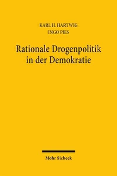 Rationale Drogenpolitik in der Demokratie