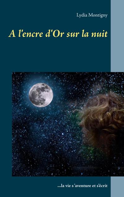 A l’encre d’or sur la nuit