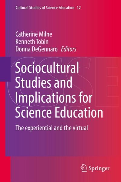 Sociocultural Studies and Implications for Science Education