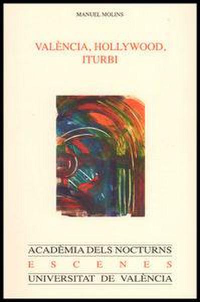 València, Hollywood, Iturbi