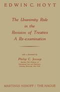 The Unanimity Rule in the Revision of Treaties a Re-Examination
