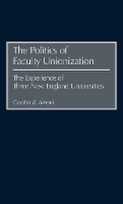 Politics of Faculty Unionization