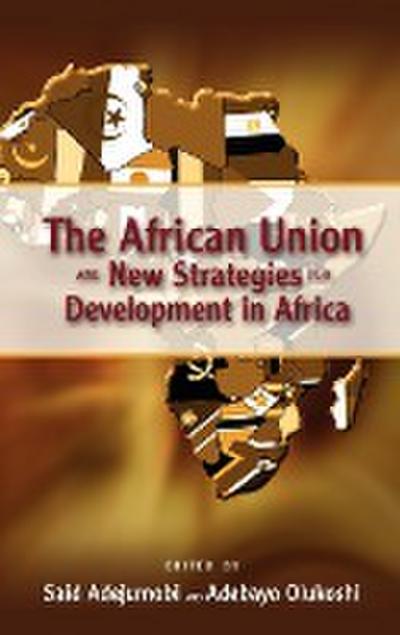 The African Union and New Strategies for Development in Africa