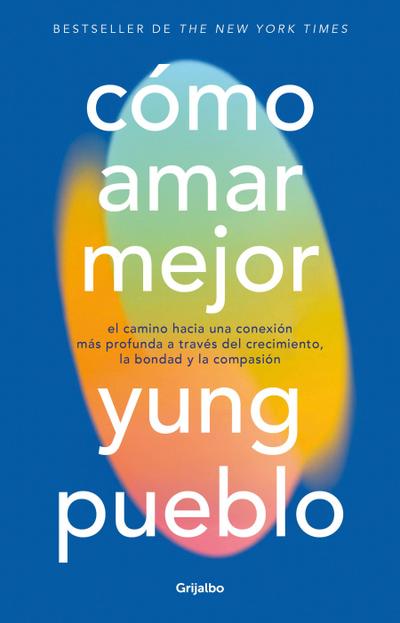 Cómo Amar Mejor / How to Love Better