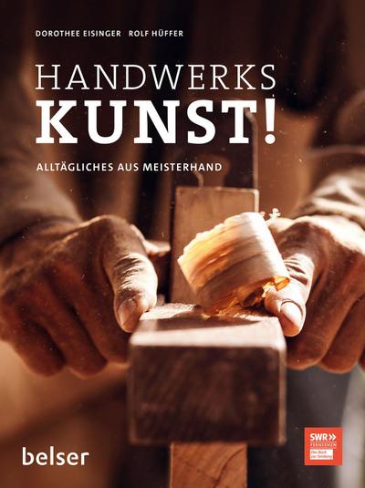 Handwerkskunst!