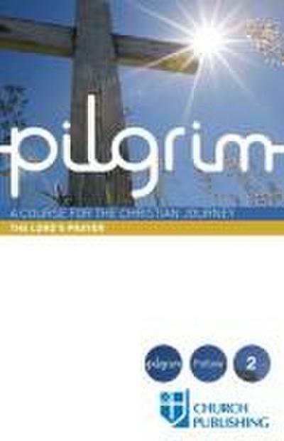 Pilgrim - The Lord’s Prayer
