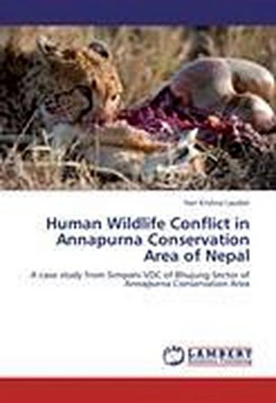 Human Wildlife Conflict in Annapurna Conservation Area of Nepal