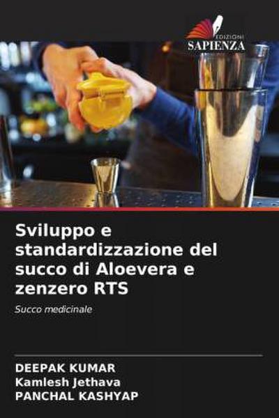 Sviluppo e standardizzazione del succo di Aloevera e zenzero RTS