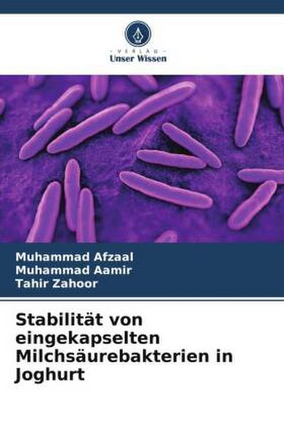 Stabilität von eingekapselten Milchsäurebakterien in Joghurt