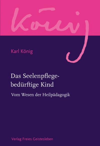 Werkausgabe Das Seelenpflege-bedürftige Kind