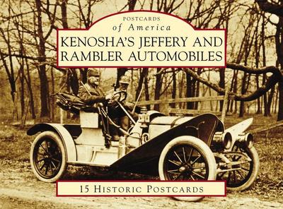 Kenosha’s Jeffery & Rambler Automobiles