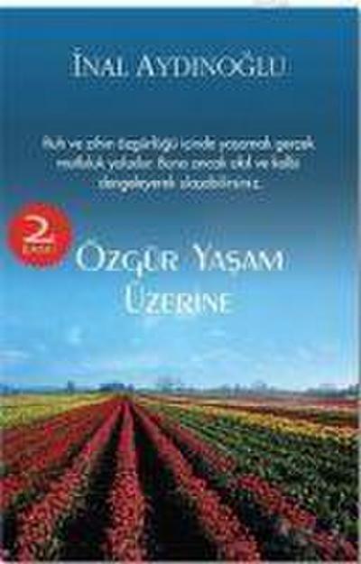 Özgür Yasam Üzerine