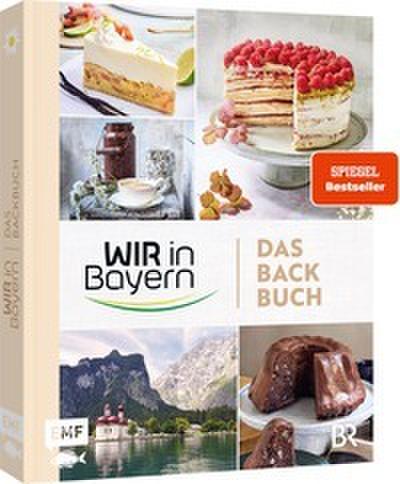 Wir in Bayern – Das Backbuch