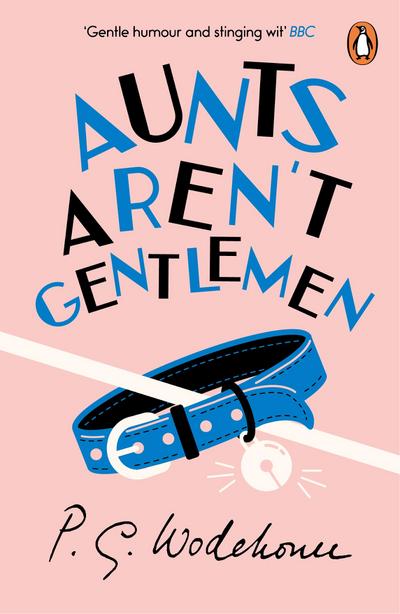 Aunts Aren’t Gentlemen