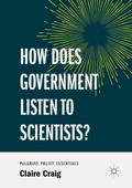 How Does Government Listen to Scientists?