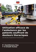 Utilisation efficace de l’ambulance par les patients souffrant de douleurs thoraciques