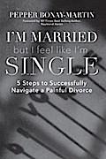 I’m Married But I Feel Like I’m Single