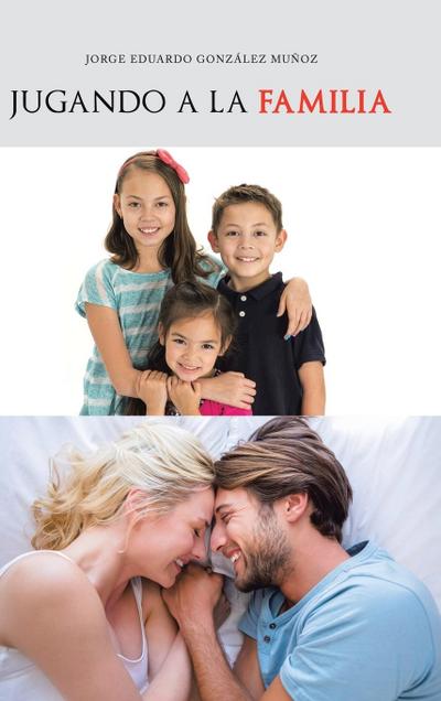 Jugando a la familia