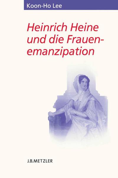 Heinrich Heine und die Frauenemanzipation