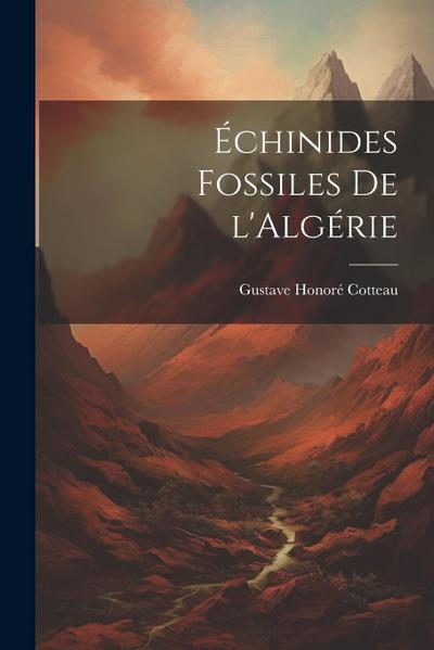 Échinides Fossiles de l’Algérie