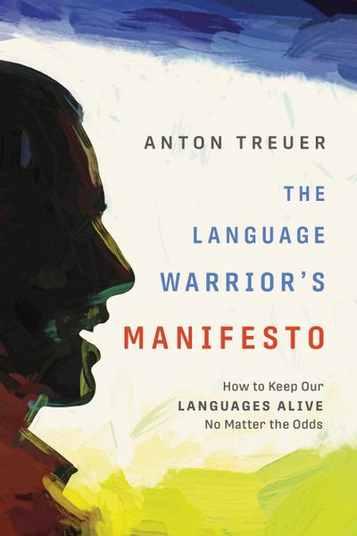 The Language Warrior’s Manifesto