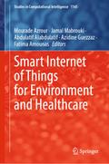 Smart Internet of Things for Environment and Healthcare