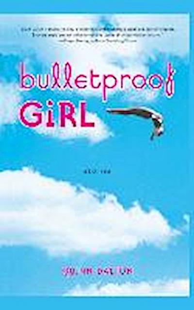 Bulletproof Girl