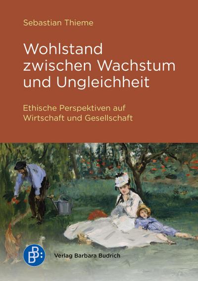 Wohlstand zwischen Wachstum und Ungleichheit