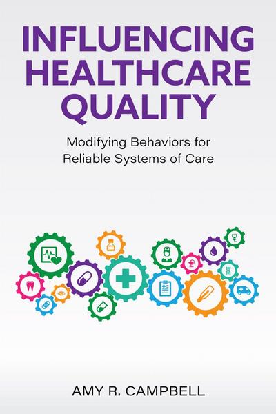 Influencing Healthcare Quality