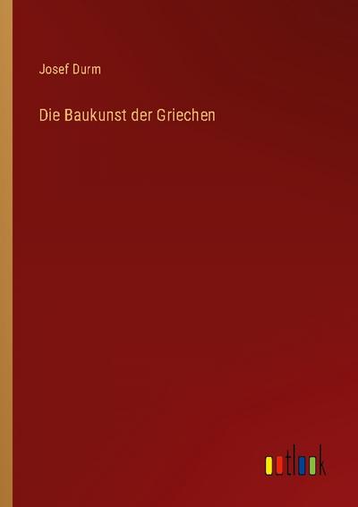Die Baukunst der Griechen