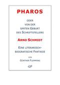 Pharos oder von der späten Geburt des Schriftstell