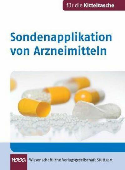 Sondenapplikation von Arzneimitteln