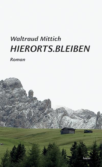 Hierorts.Bleiben