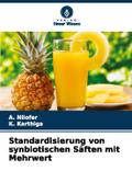 Standardisierung von synbiotischen Säften mit Mehr