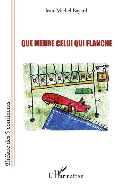 Que meure celui qui flanche