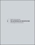 The Autopoiesis of Architecture, Volume II